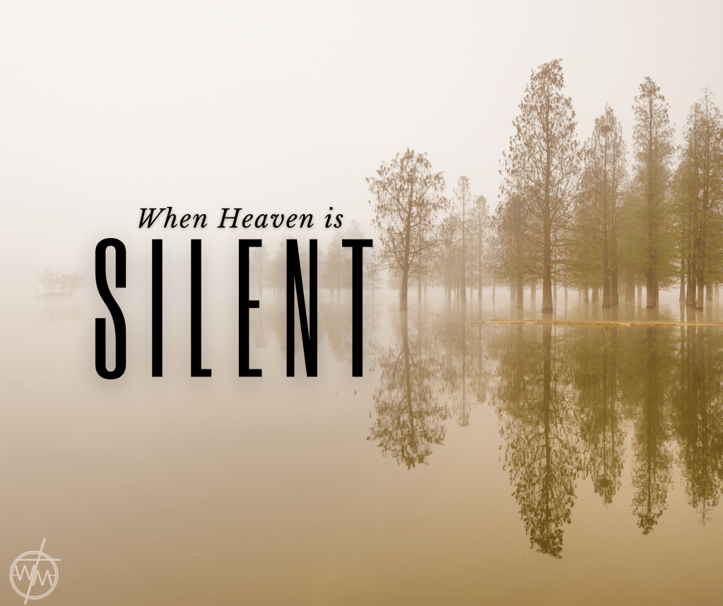 When Heaven is&nbsp;Silent