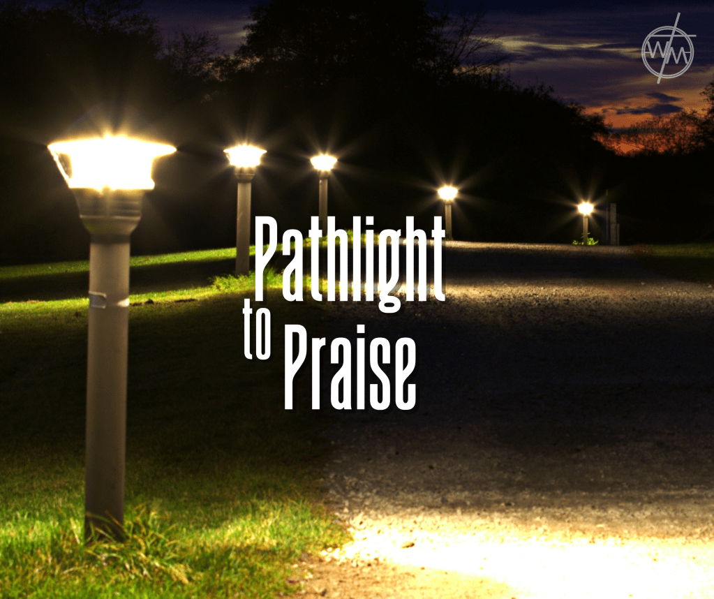 Pathlight to Praise